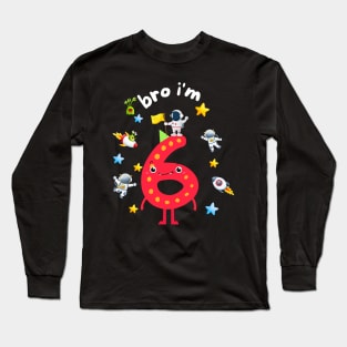 kids 6th birthday boy bro i'm 6 year old Long Sleeve T-Shirt